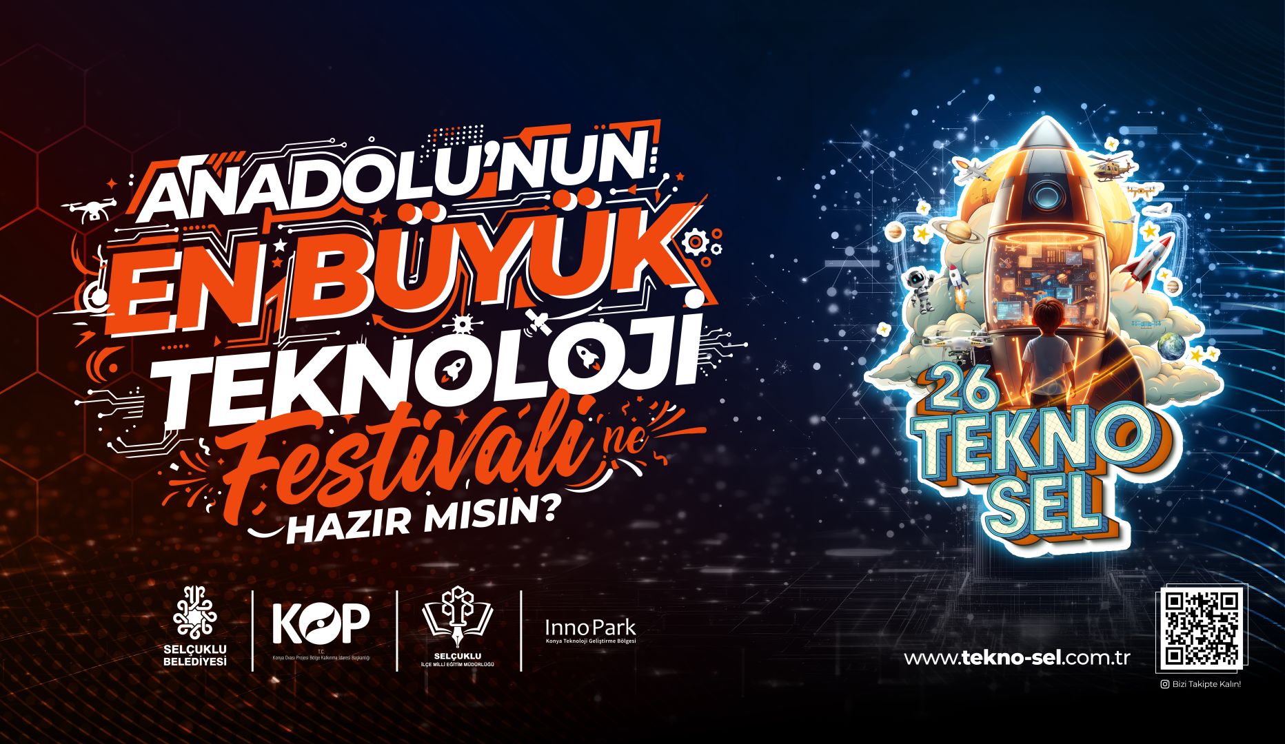ANADOLU’NUN EN BÜYÜK TEKNOLOJİ FESTİVALİ SELÇUKLU’DA BAŞLIYOR