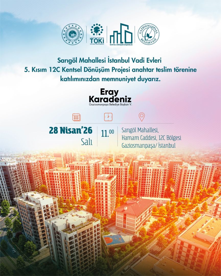 GAZİOSMANPAŞA’DA 863 KONUT SAHİPLERİNE TESLİM EDİLİYOR