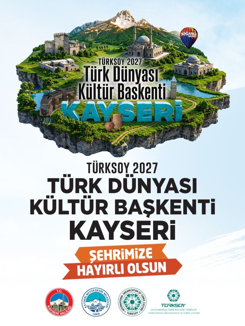 KAYSERİ 2027 TÜRK DÜNYASI KÜLTÜR BAŞKENTİ 