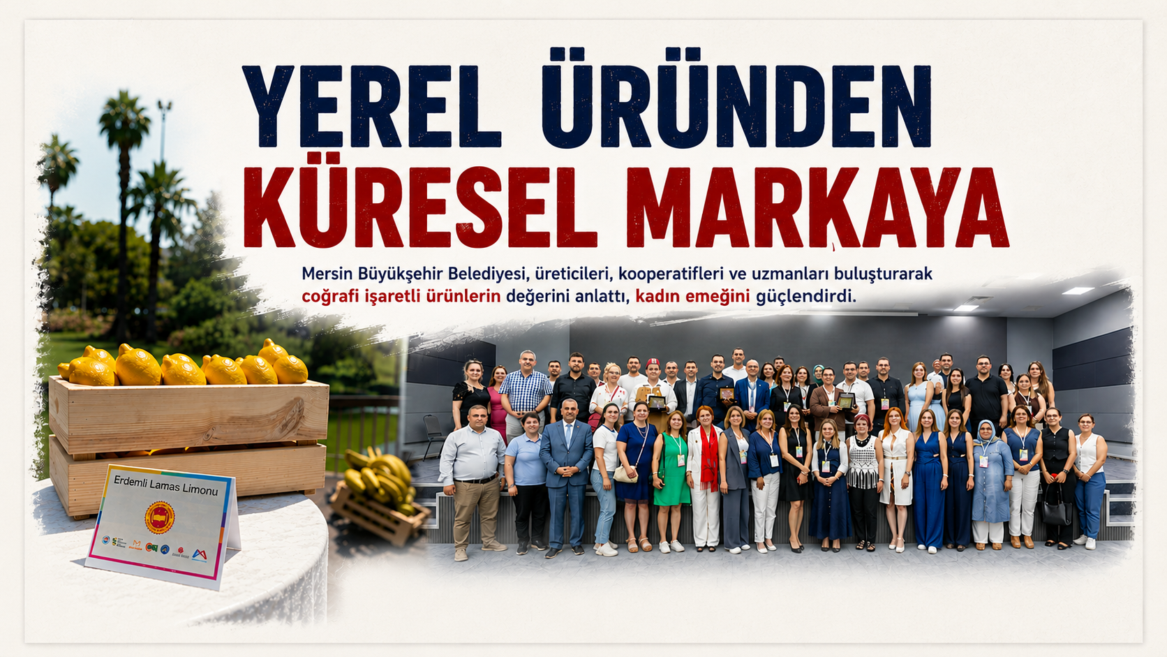 YEREL ÜRÜNDEN KÜRESEL MARKAYA 