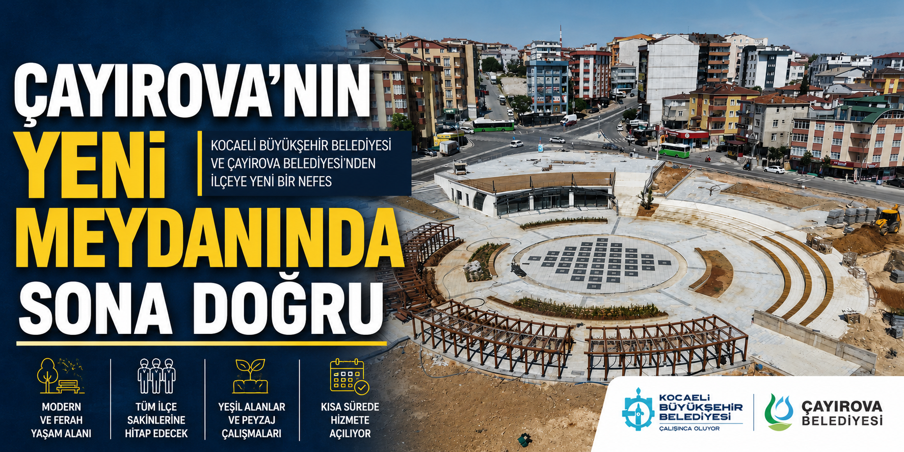 ÇAYIROVA’NIN YENİ MEYDANINDA SONA DOĞRU 