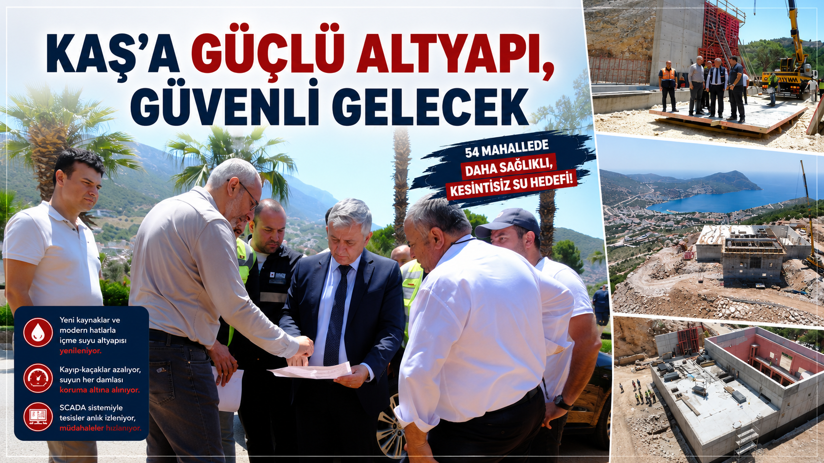 KAŞ'A GÜÇLÜ ALTYAPI, GÜVENLİ GELECEK 