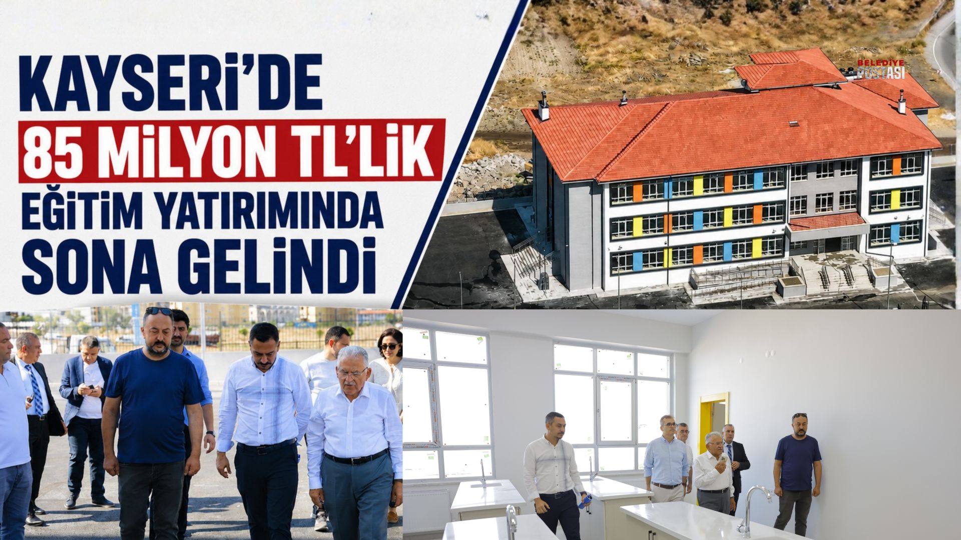 KAYSERİ’DE 85 MİLYON TL’LİK EĞİTİM YATIRIMINDA SONA GELİNDİ
