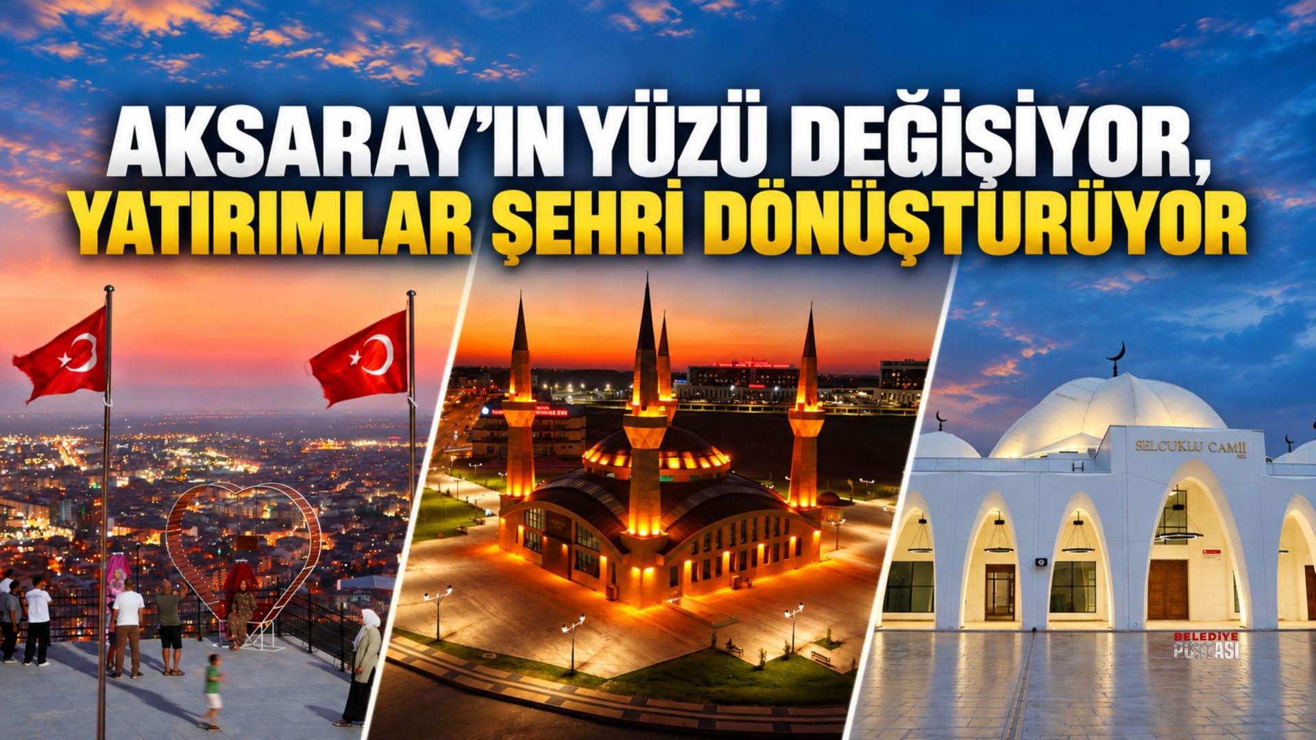 AKSARAY’IN YÜZÜ DEĞİŞİYOR, YATIRIMLAR ŞEHRİ DÖNÜŞTÜRÜYOR